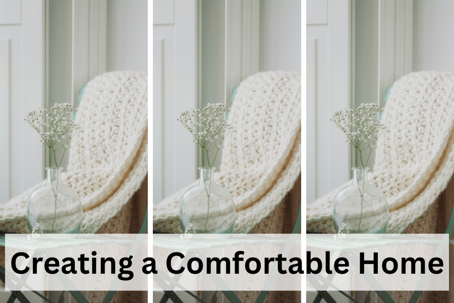 creating a comfortable home