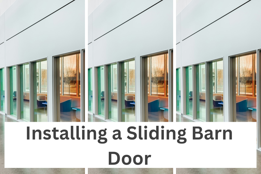 Installing a sliding barn door